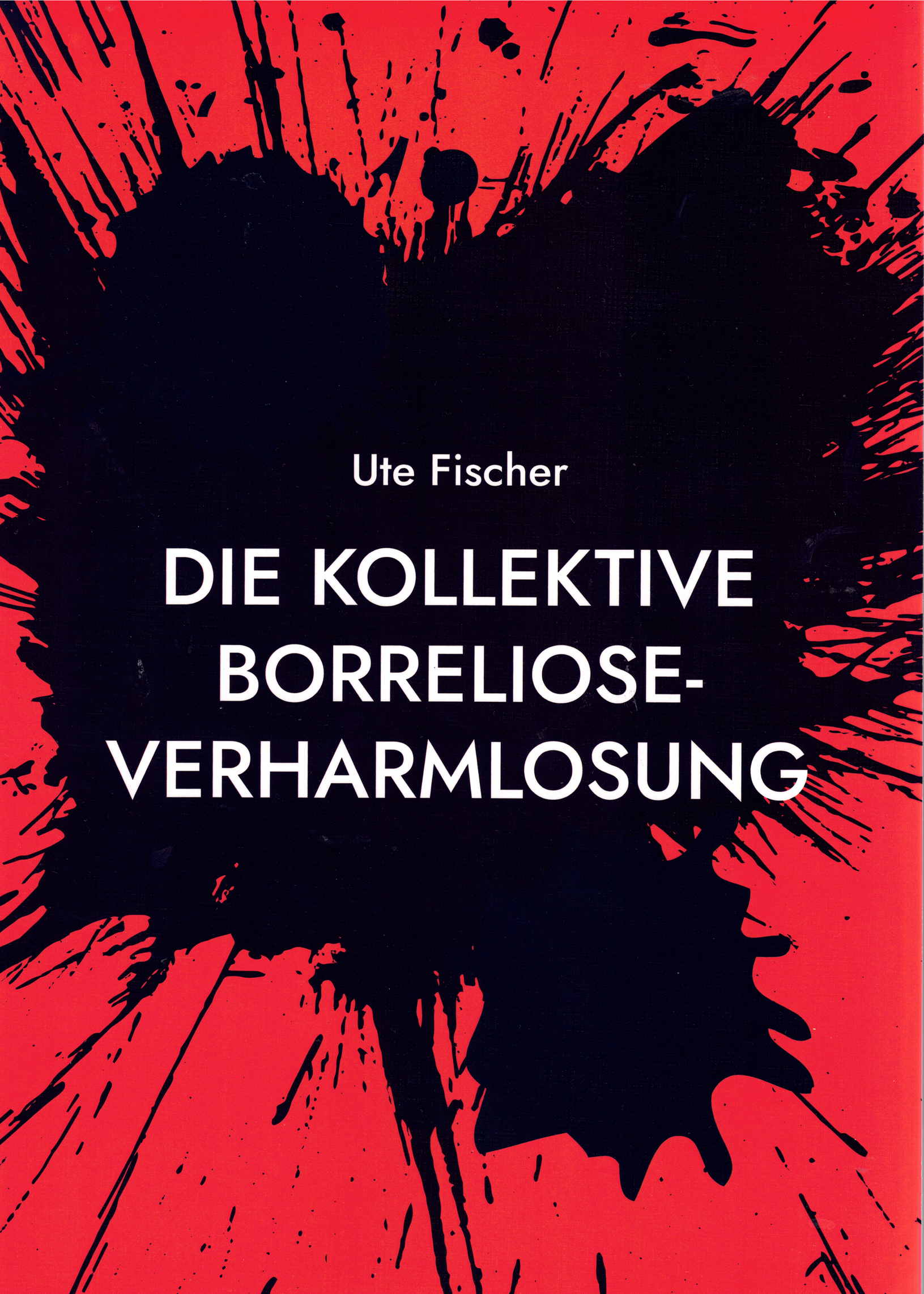 Die Kollektive Borreliose-Verharmlosung